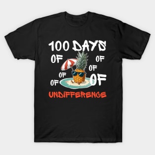 100 days of difference - funny pineapple T-Shirt